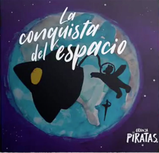 Granja de Piratas presenta “La Conquista del Espacio”