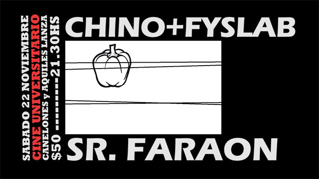 ChINO con Fyslab + Señor Faraón 