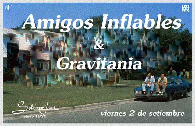 Amigos Inflables + Gravitania