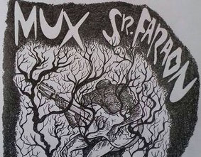 Señor Faraón + Mux