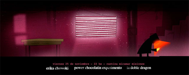 Erika Chuwoki + Power Chocolatin Experimento + La Doble Dragon